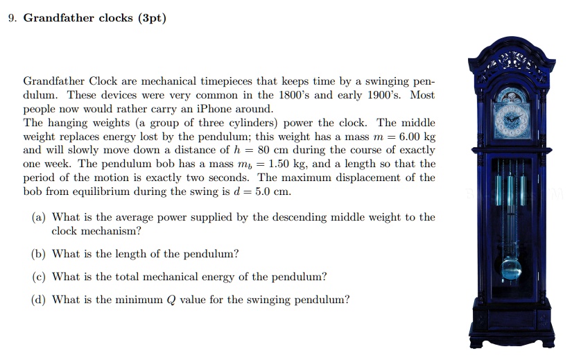 SOLVEDGrandfather clocks (3pt) Grandfather Clock are mechanical