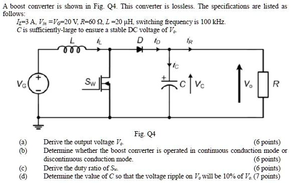 SOLVED: A boost converter is shown in Fig. Q4. This converter is ...