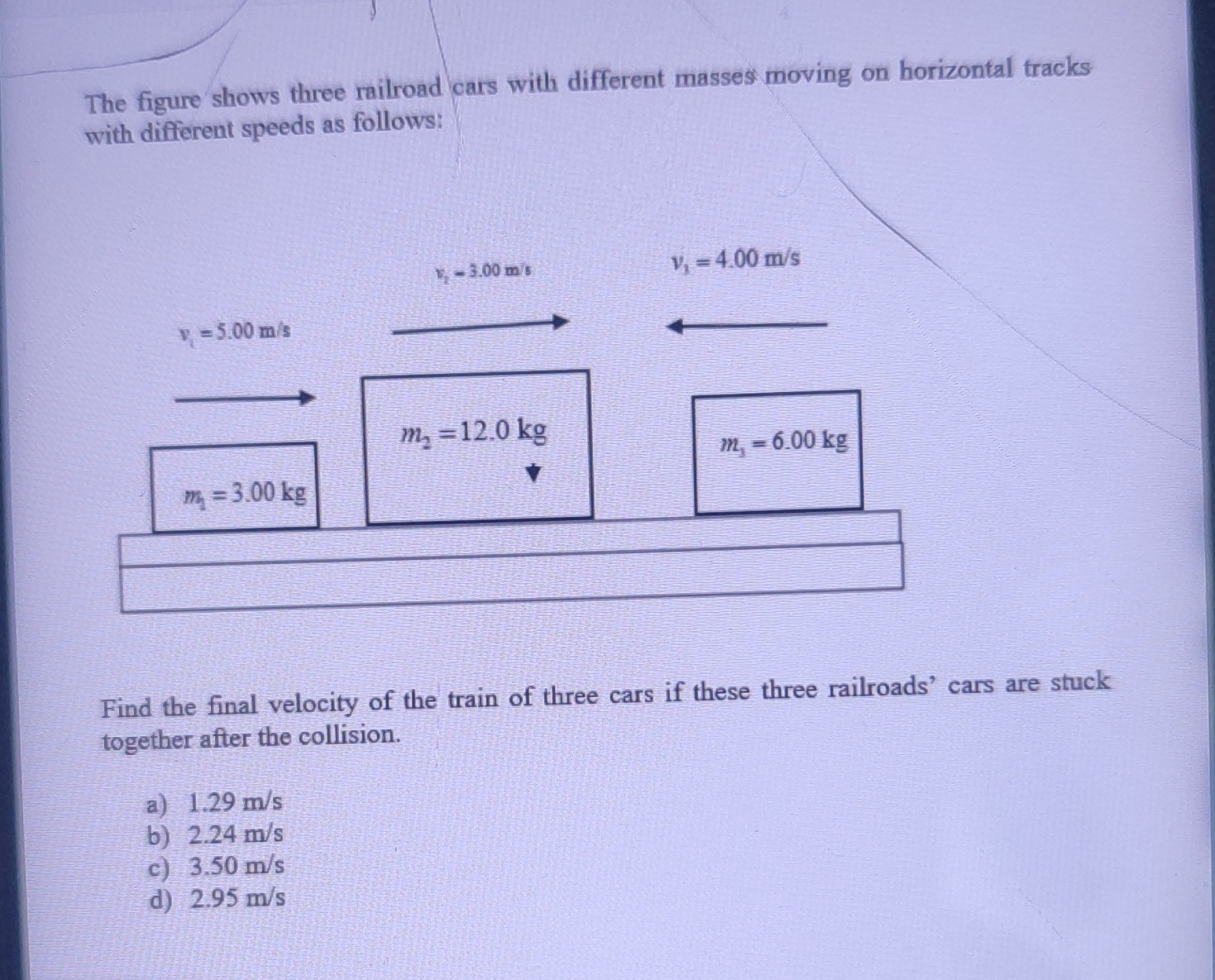 SOLVED The figure shows three railroad cars with different masses