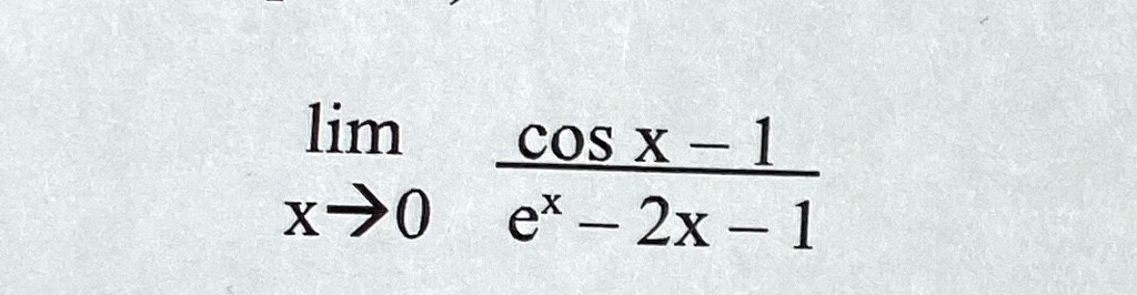 lim cos x 1 x70 ex 2x 1 96825