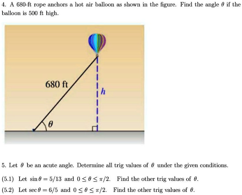a 680 ft rope anchors a hot air balloon as shown in the figure find the ...
