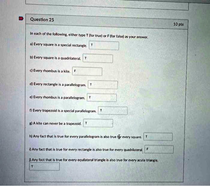 SOLVED Question 25 Each of the following, either type T (for true) or