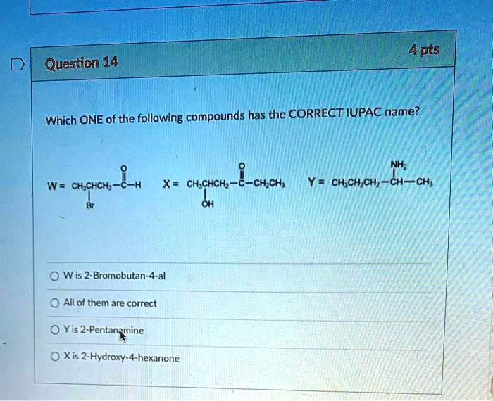 Solved Pts Question Which One Of The Following Compounds Has The