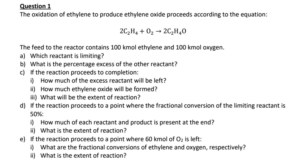 SOLVED The oxidation of ethylene to produce ethylene oxide proceeds