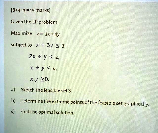 8 4 3 15 Marks Civen The Lp Problem Maximize 2 3x Itprospt