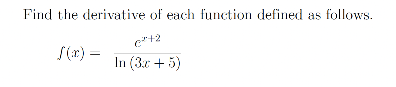 SOLVED: Find the derivative of each function defined as follows. f(x ...