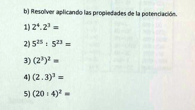 SOLVED: resolver aplicando propiedades de la potenciación b) Resolver