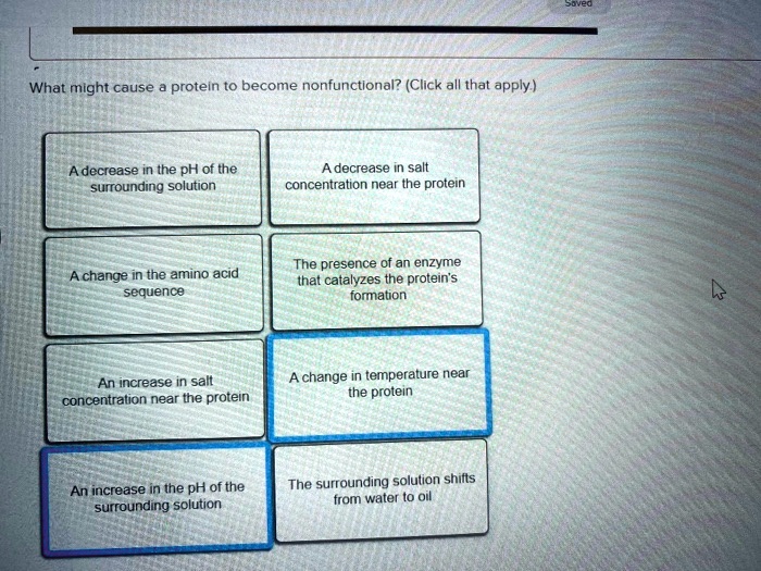 what might cause protein to become nonfunctional click all that apply a