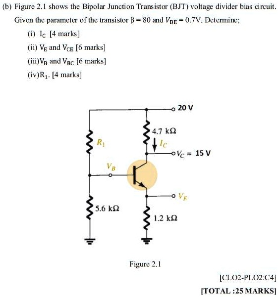 SOLVED: (b) Figure 2.1 Shows The Bipolar Junction Transistor (BJT ...