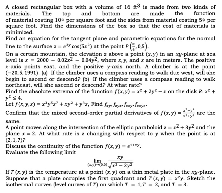 SOLVED: A closed rectangular box with a volume of 16ft^(3) is made from ...
