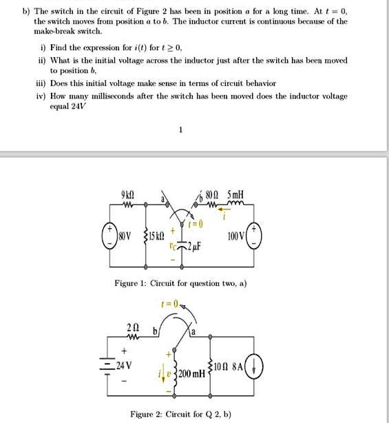 SOLVED The switch in the circuit of Figure 2 has been in position a