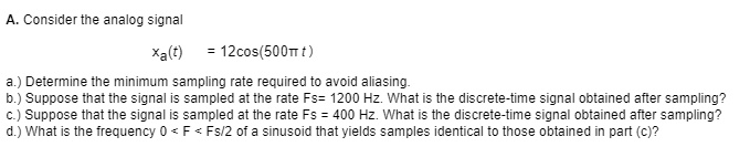 a consider the analog signal xat 12cos500ttt a determine the minimum ...