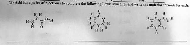SOLVED: Add lone pairs of electrons to complete the following Lewis ...