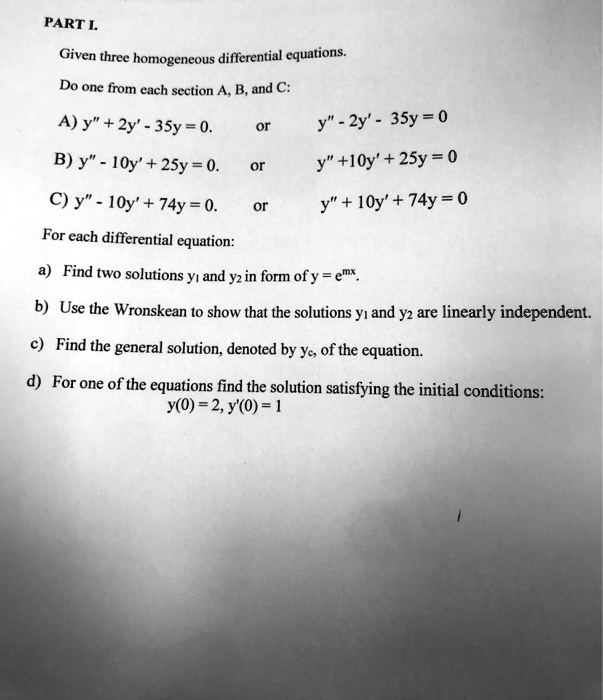 Solved Part [ Given Three Homogeneous Differential Equations Do One From Each Section A B