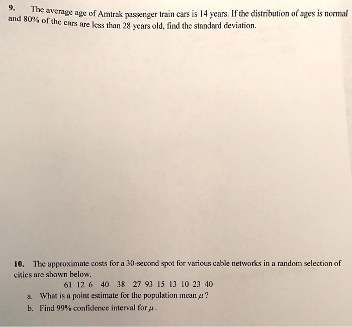 SOLVED The average age of Amtrak passenger train cars is 14 years. If