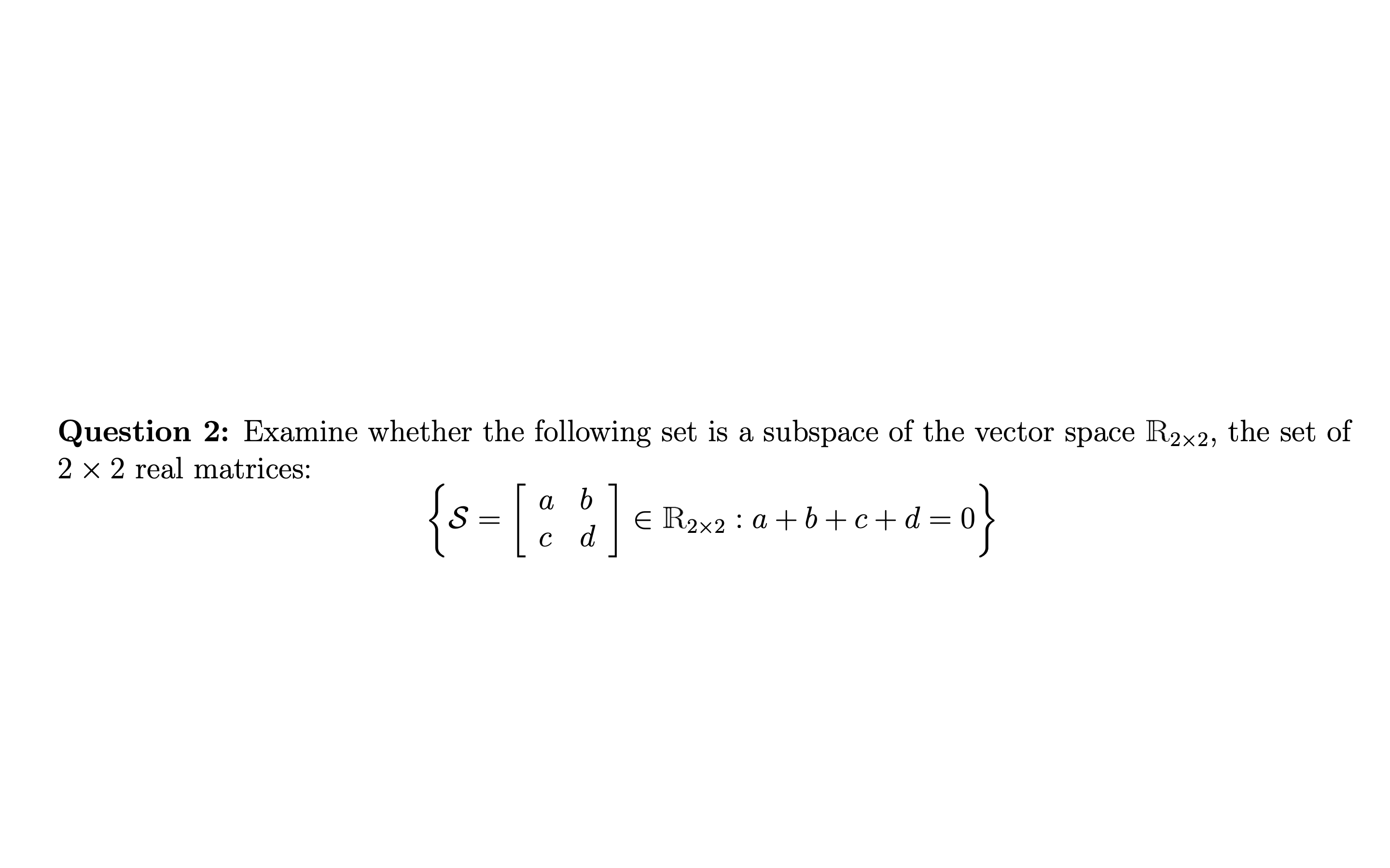 solved-question-2-examine-whether-the-following-set-is-a-subspace-of-the-vector-space-2-2