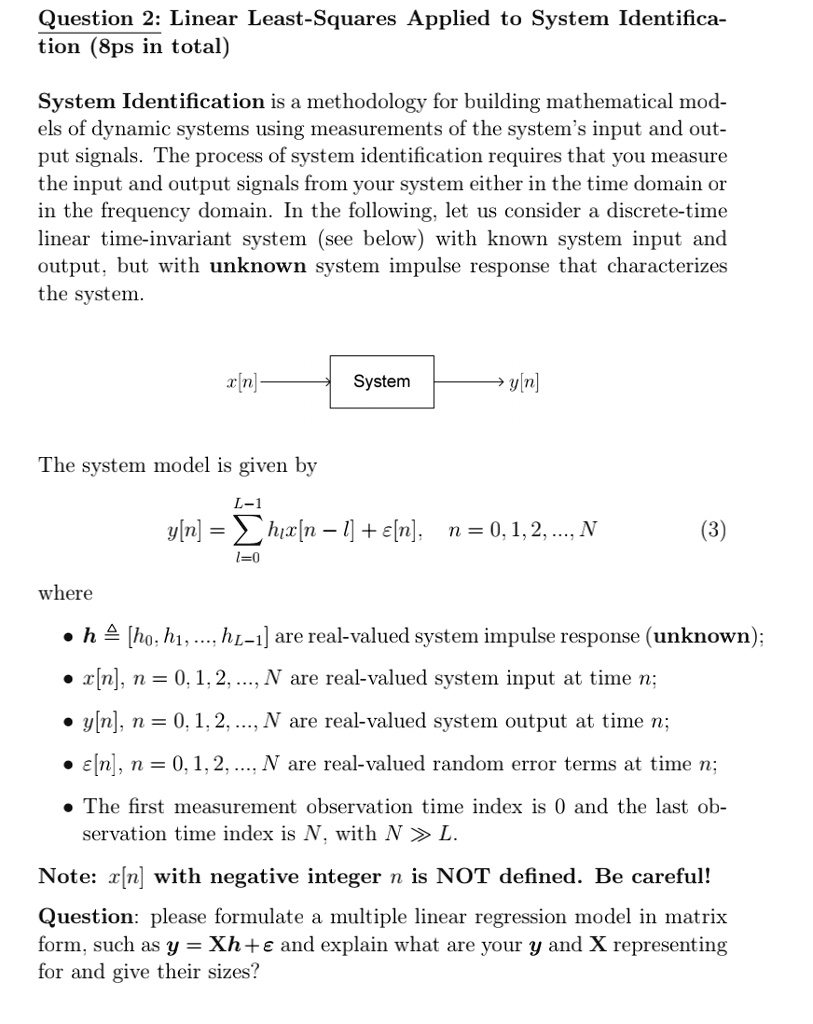 Solved Question 2 Linear Least Squares Applied To System Identification 8ps In Total System