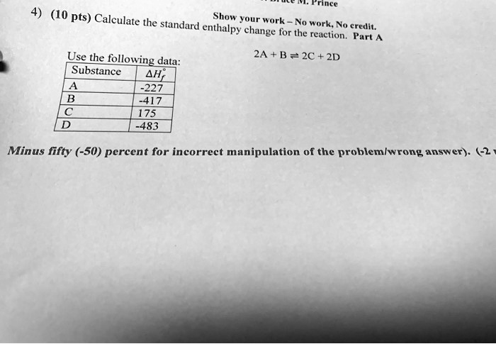 SOLVED: 'rince (10 pts) Calculate the Show your work standard enthalpy ...