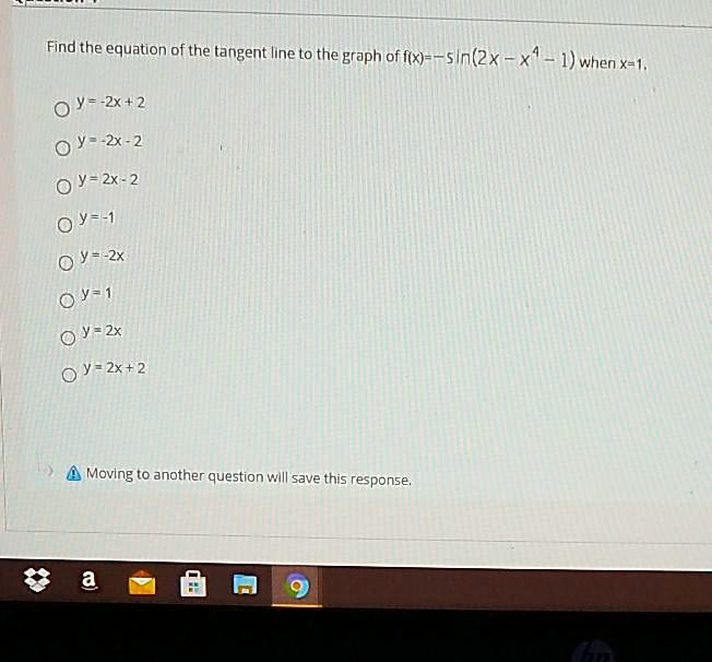 Solved Find The Equation Of The Tangent Line To The Graph Of X Sin 2x X 1 Whenx L Y 2x 4 2 Y 2x 2 Y 2x 2 Y 1 Y 2x Y