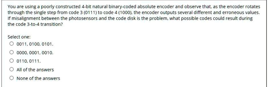 SOLVED: You are using a poorly constructed 4-bit natural binary-coded ...