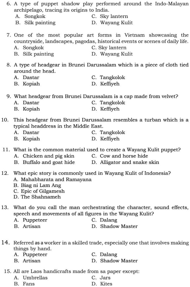 SOLVED Assessment post test 6. A type of puppet shadow play performed around the IndoMalayan