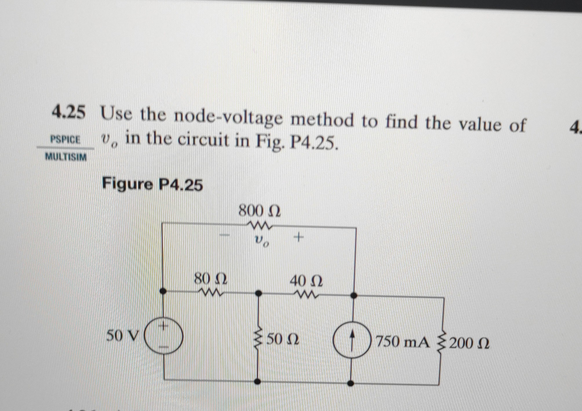 4.25 Use the node-voltage method to find the value of
PSPCE
vo in the circuit in Fig. P4.25.

Figure P4.25