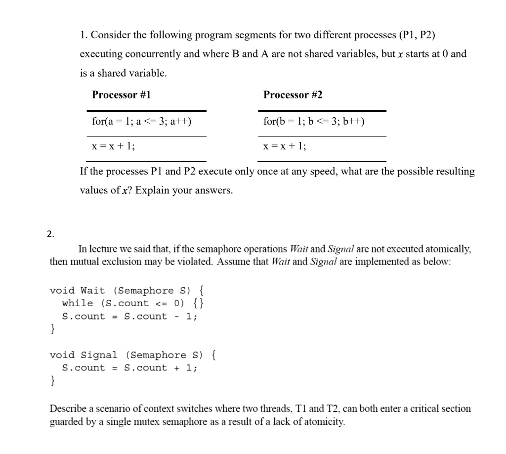 SOLVED: Consider The Following Program Segments For Two Different ...