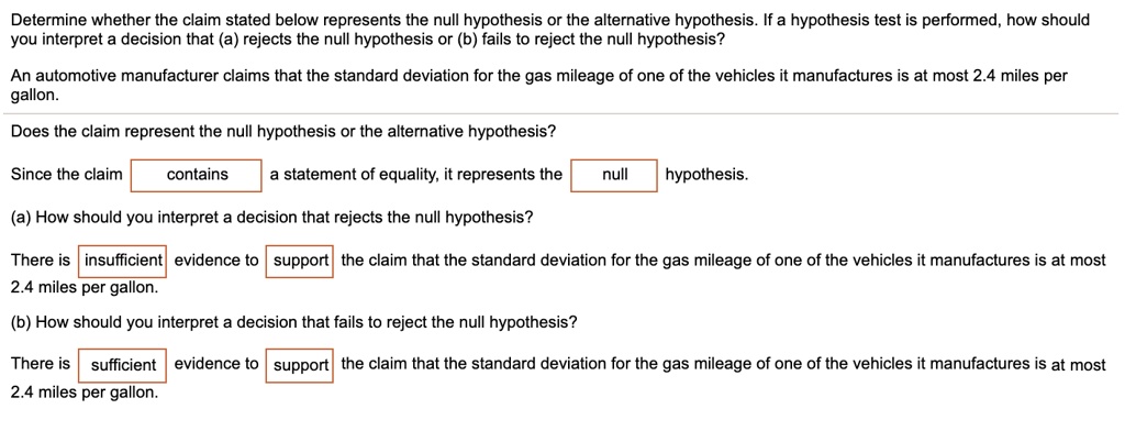 SOLVED: Determine Whether The Claim Stated Below Represents The Null ...