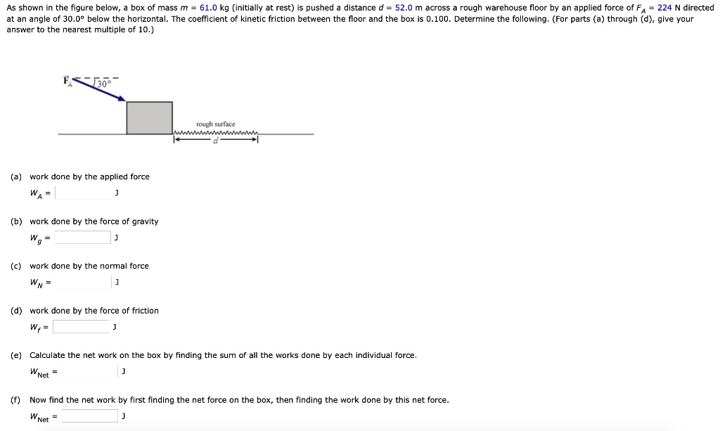 As shown in the figure below, a box of mass m = 61.0 kg (initially at ...