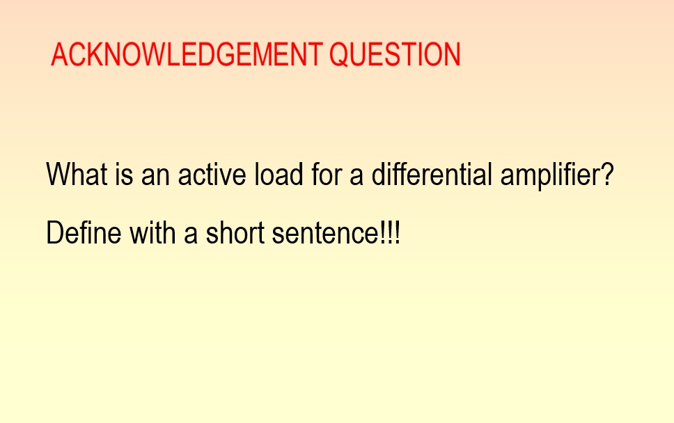 SOLVED ACKNOWLEDGEMENT QUESTION What is an active load for a