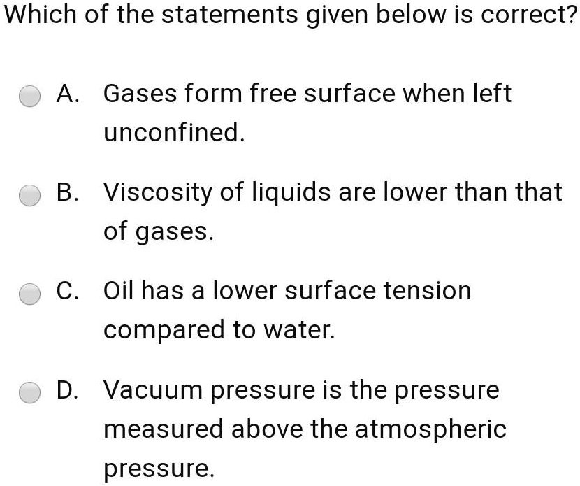 SOLVED: Which of the statements given below is correct? A Gases form ...