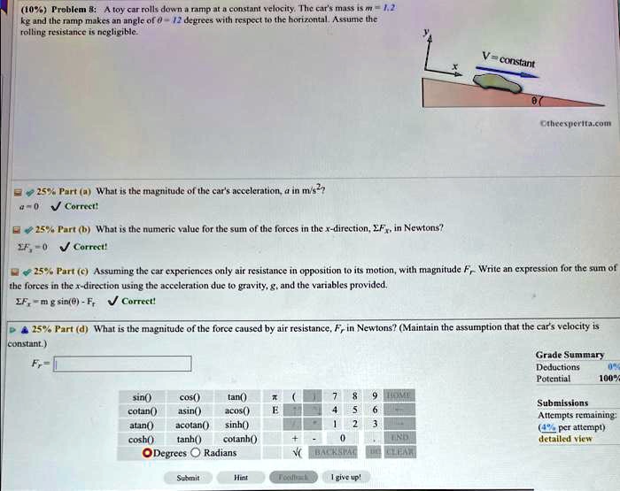 (10%) Problem 8: A toy car rolls down a ramp at a constant velocity ...