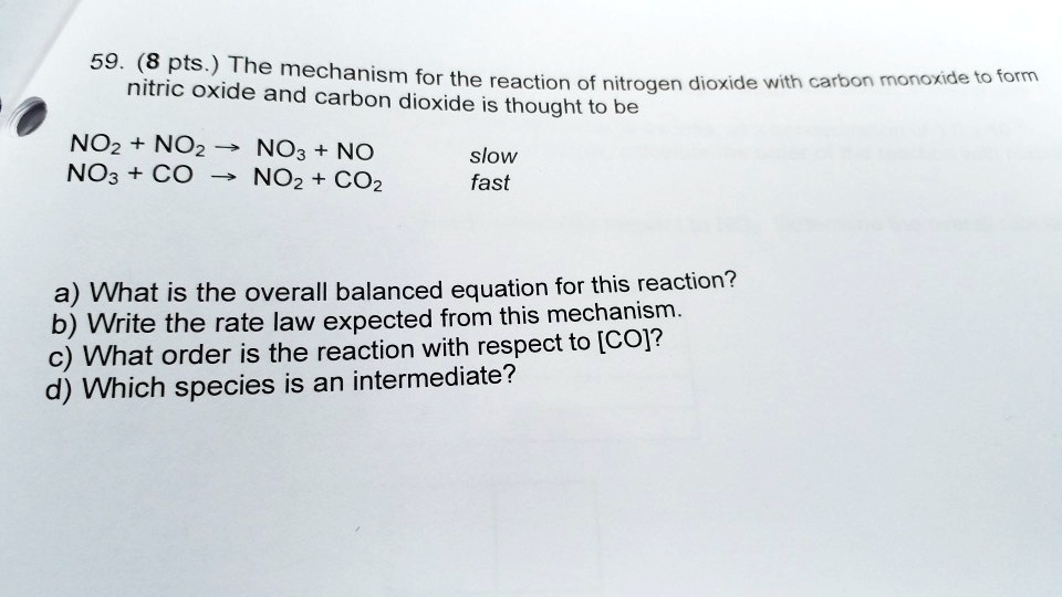 VIDEO solution: 59. (8 pts) The mechanism for the nitric oxide reaction ...