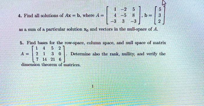 SOLVED Find all solutions of Ax b where A 4 and b 8