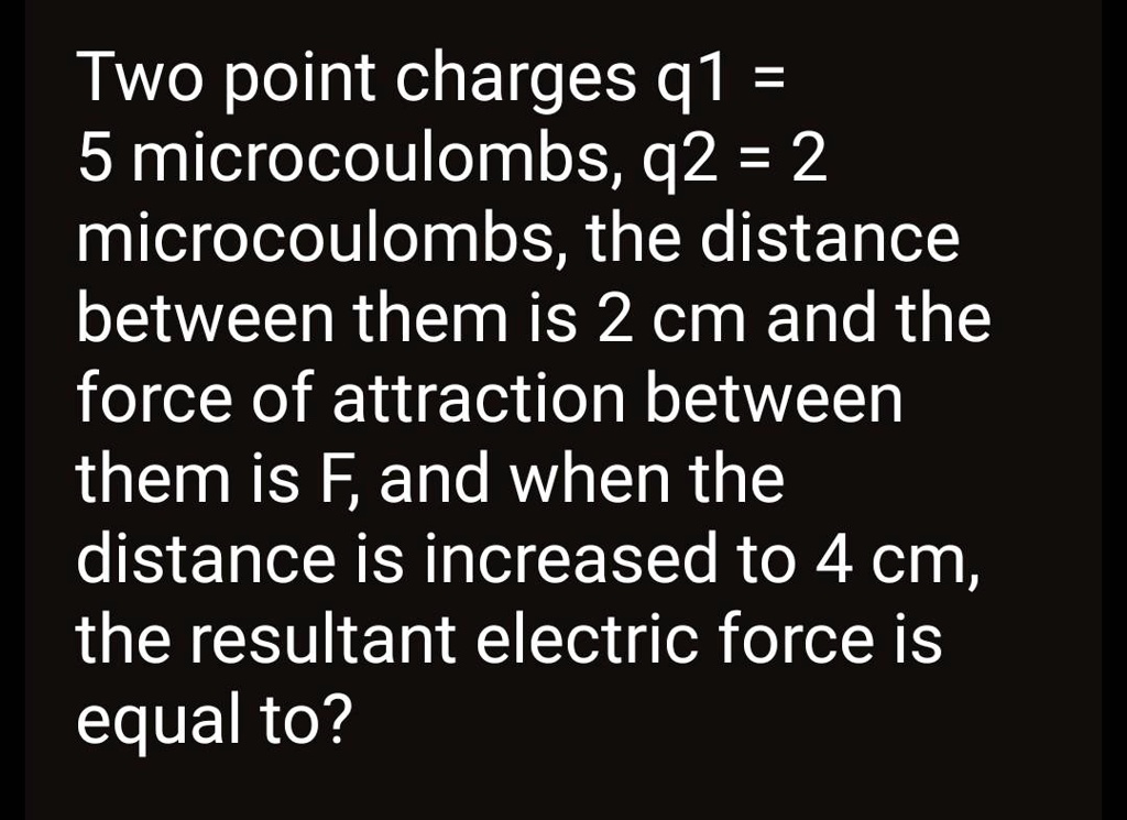 SOLVED Two point charges q1 = 5 microcoulombs, q2 = 2 microcoulombs