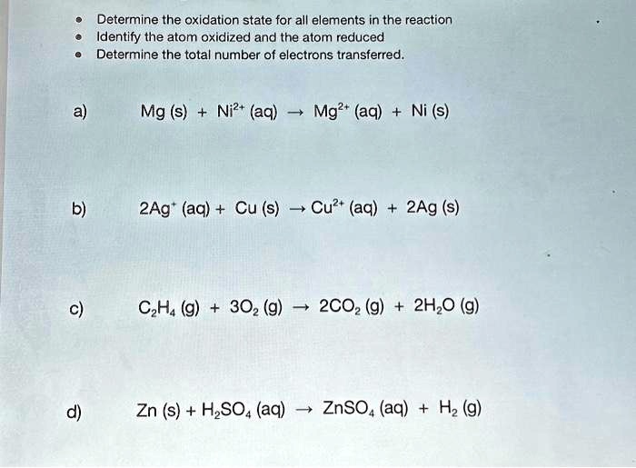 SOLVED: Texts: Determine the oxidation state for all elements in the ...