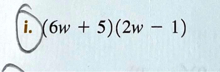 (6w + 5)(2w - 1)