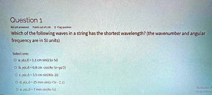 Solved Question 1 Which Of The Following Waves In A String Has The