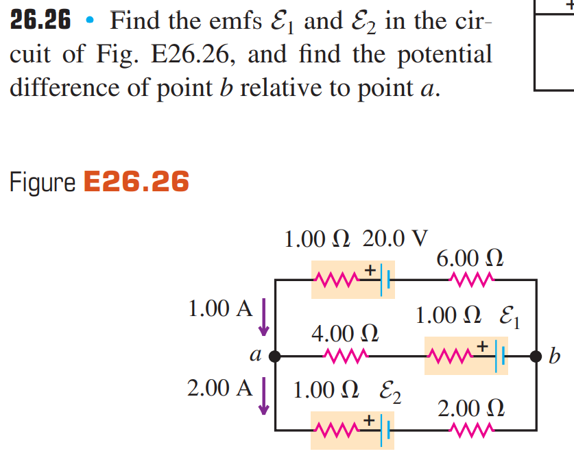 26.26 Find the emfs ℰ1 and ℰ2 in the circuit of Fig. E26.26, and find ...
