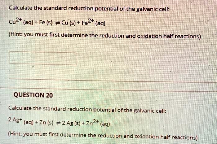 calculate the standard reduction potential of the galvanic cell cu2 aq ...