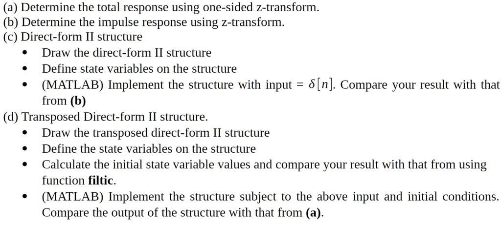 SOLVED: Determine the total response using one-sided Z-transform (b ...