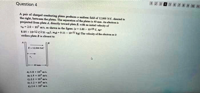 Solved Question Ptit Of Clargcd Couulusthr Thetighi Between A Oe Pletew Fhutcepaoduce Unifonu Ficld Thc Cparallot 1400 Nc Duccied T Projectcd Fromn The Plvica Plate Duecily Foward Plate An Ekactron Rttial