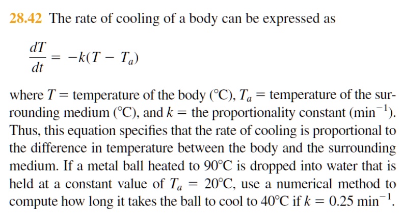 SOLVED: 28.42 The rate of cooling of a body can be expressed as dT = -k ...