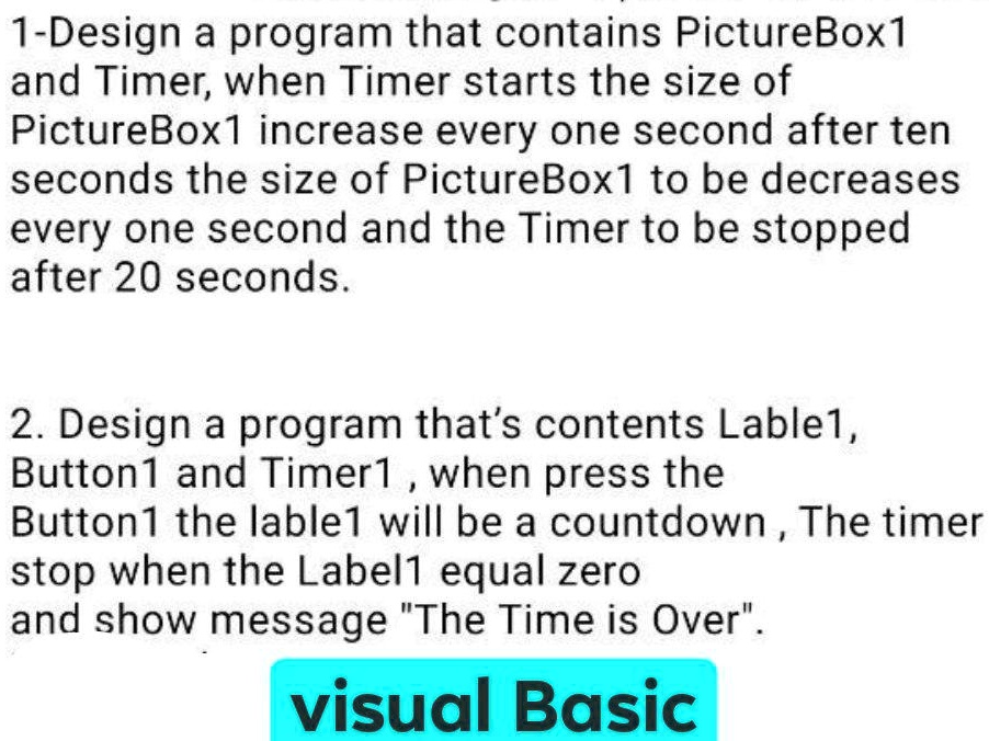 Design a program that contains a PictureBox and a Timer. When the Timer ...