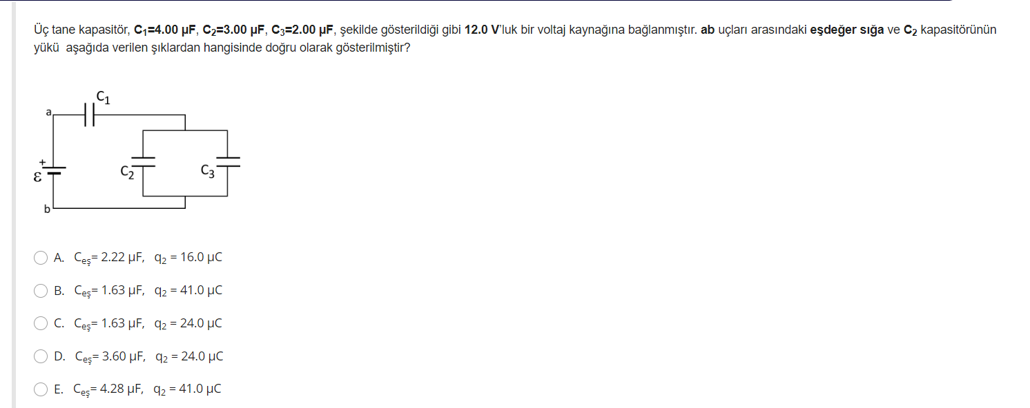 Üç tane kapasitör, C1=4.00 μF, C2=3.00 μF, C3=2.00 μF, ?ekilde ...