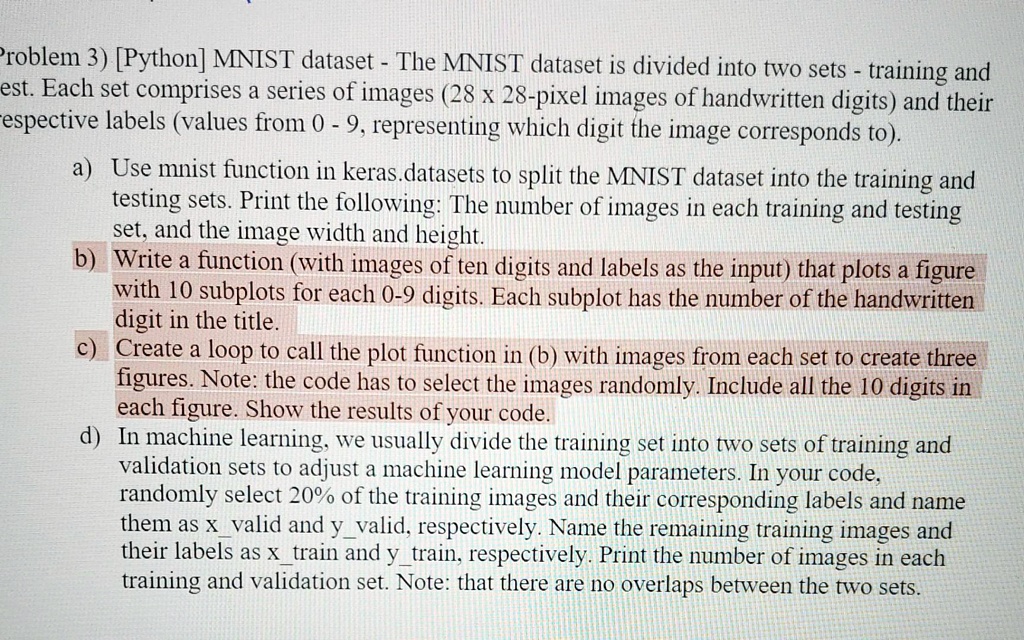 SOLVED: I only need help with Parts B and C. Problem 3) [Python] MNIST ...