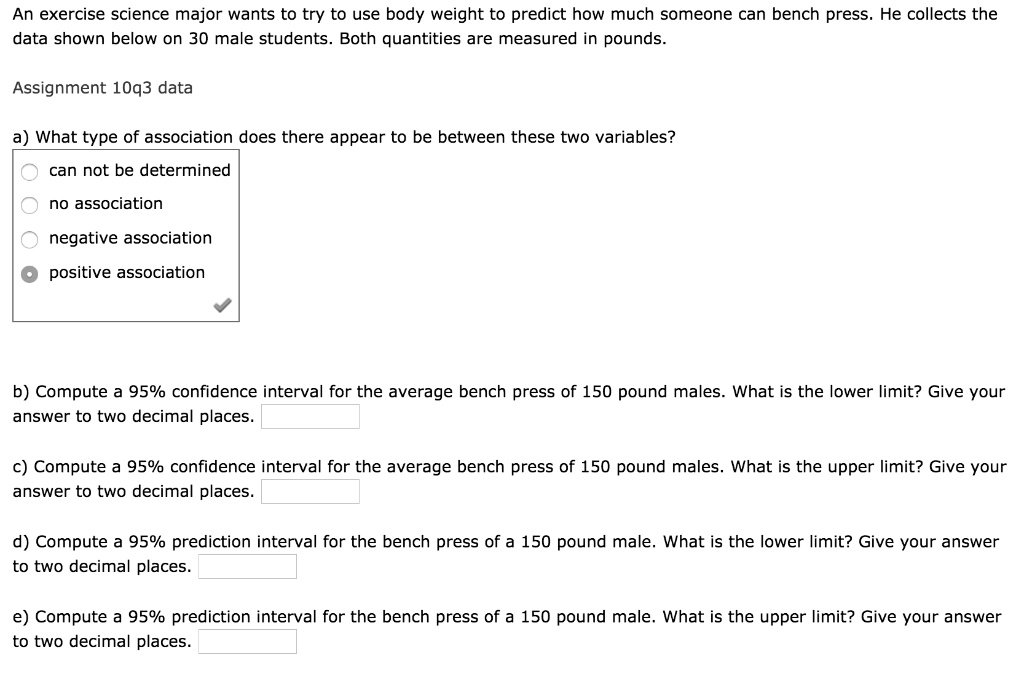 SOLVED An exercise science major wants to try to use body weight to