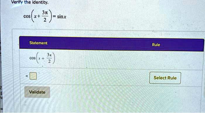Verify the identity.

cos(x + (3π)/(2)) = sin x