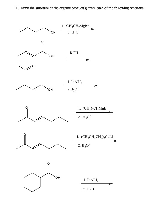 SOLVED: Draw the structure of the organic product(s) from each of the ...