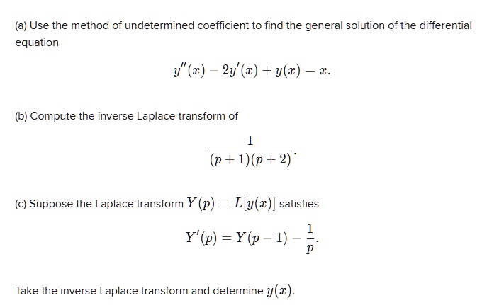 SOLVED: '.......... (a) Use the method of undetermined coefficient to ...
